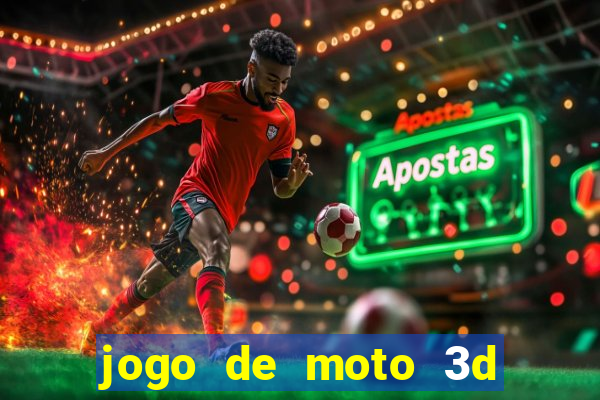 jogo de moto 3d de grau